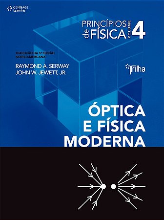 Principios de Fisica - Vol. 4 - Optica e Fisica Moderna - Traducao da 5 ed