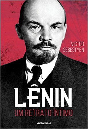 Lenin - Um Retrato Intimo