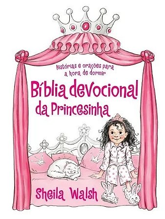 Biblia Devocional da Princesinha: Historias e Oracoes para a Hora de Dormir