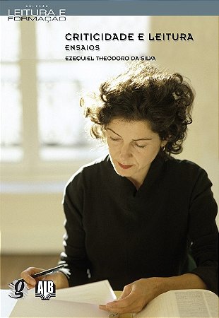 Criticidade e Leitura - Ensaios