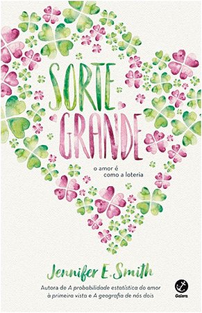 Sorte Grande - o Amor e Como a Loteria