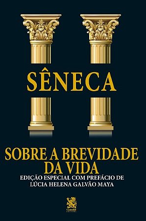 Sobre a Brevidade da Vida: Edicao Especial com Prefacio de Lucia Helena Gal