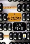 Economia Nao Mente, A