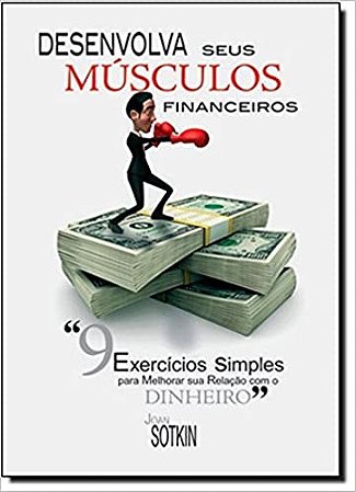 Desenvolva Seus Musculos Financeiros