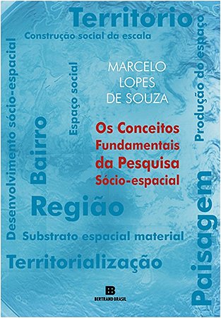 Conceitos Fundamentais da Pesquisa Socio-espacial,  os