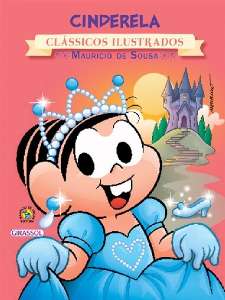 Cinderela - Col.turma da Monica Classicos Ilustrados