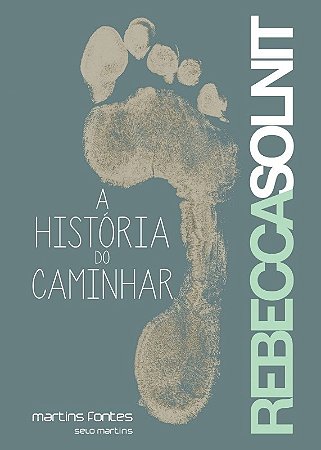 Historia do Caminhar, A