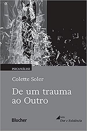 De Um Trauma ao Outro