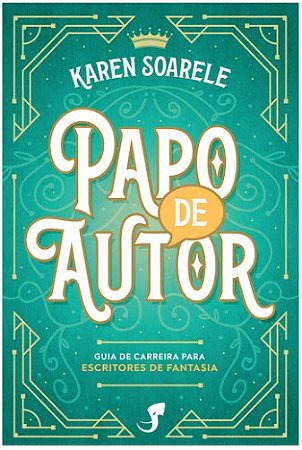 Papo de Autor: Guia de Carreira para Autores de Fantasia