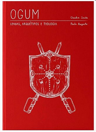 Ogum: Lendas, Arquetipos e Teologia