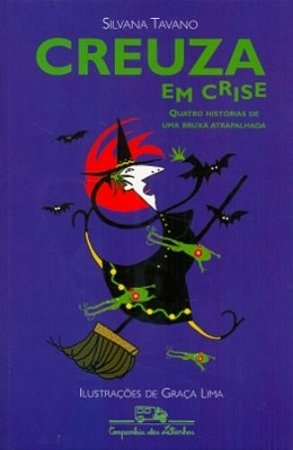 Creuza em Crise - Quatro Historias de Uma Bruxa Atrapalhada