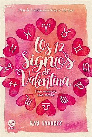 12 Signos de Valentina, os - Doze Romances, Uma Escolha