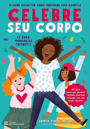 Celebre Seu Corpo (e Suas Mudancas Tambem!)