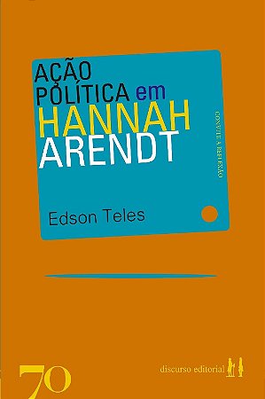 Acao Politica em Hannah Arendt