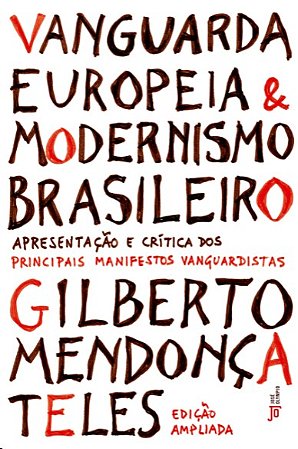 Vanguarda Europeia e Modernismo Brasileiro
