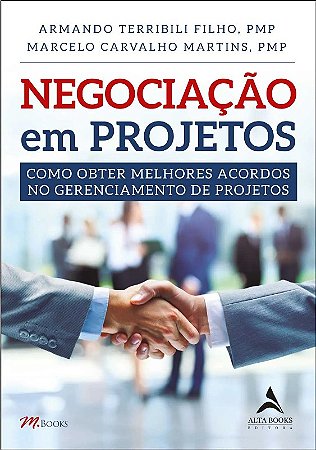 Negociacao em Projetos: Como Obter Melhores Acordos no Gerenciamento de Pro