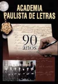 Academia Paulista de Letras - 90 Anos