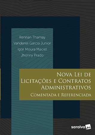 Nova Lei de Licitacoes e Contratos Administrativos Comentada