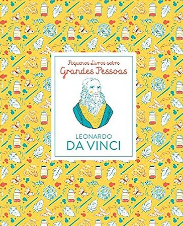 Leonardo da Vinci: Pequenos Livros sobre Grandes Pessoas