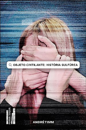 Objeto Cintilante: Historia Sulfurea