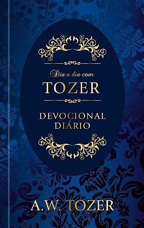 Dia a Dia com Tozer: Devocional Diario