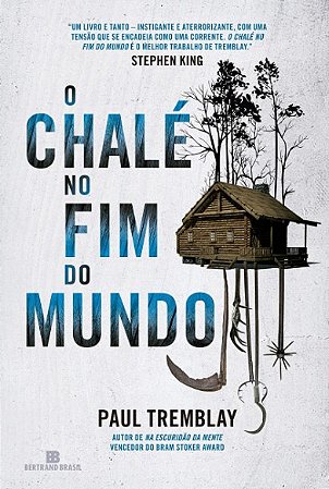 Chale no Fim do Mundo, O
