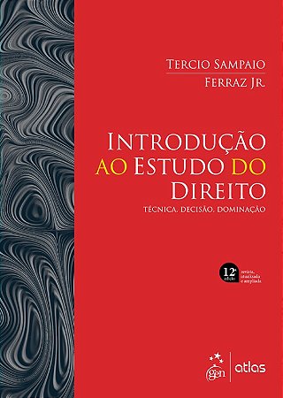 Introducao ao Estudo do Direito - Tecnica, Decisao, Dominacao