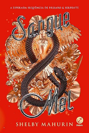 Sangue & Mel (vol. 2 Passaro & Serpente)