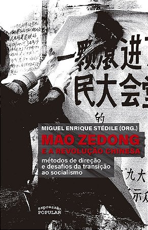 Mao Zedong e a Revolucao Chinesa: Metodos de Direcao e Desafios da Transica