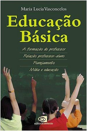 Educacao Basica - a Formacao do Professor, Relacao Professor-aluno, Planeja