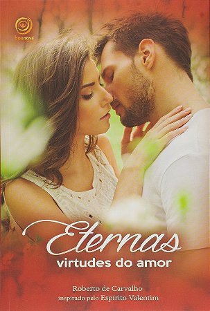 Eternas Virtudes do Amor