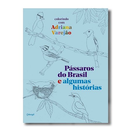 Pássaros do Brasil e Algumas Histórias