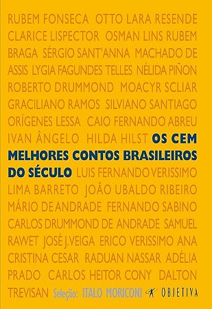 Cem Melhores Contos Brasileiros do Seculo, os