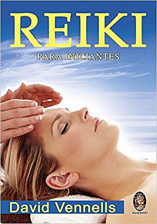Reiki: para Iniciantes