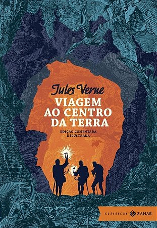Viagem ao Centro da Terra: Edicao Comentada e Ilustrada