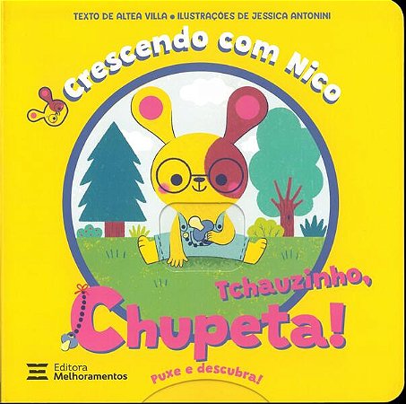 Tchauzinho, Chupeta!: Crescendo com Nico