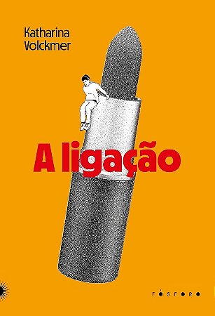Ligacao, A