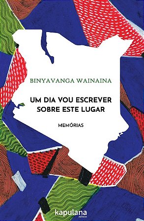 Dia Vou Escrever sobre Esse Lugar, Um: Memorias