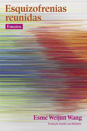 Esquizofrenias Reunidas: Ensaios