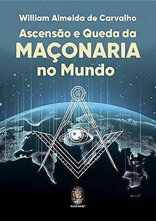 Ascensao e Queda da Maconaria