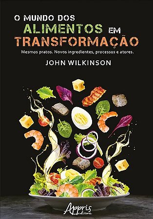 Mundo dos Alimentos em Transformacao, O