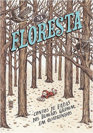 Na Floresta - Contos de Fadas dos Irmaos Grimm em Quadrinhos