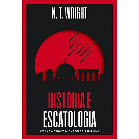 História e Escatologia