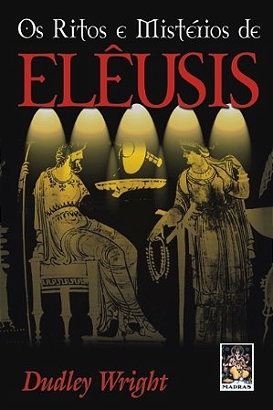 Ritos e Misterios de Eleusis, os