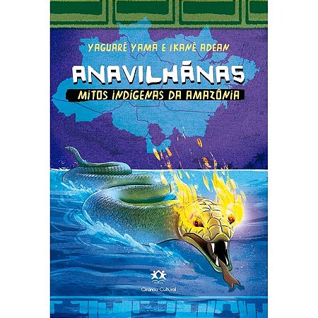 Anavilhanas - Mitos Indigenas da Amazonia