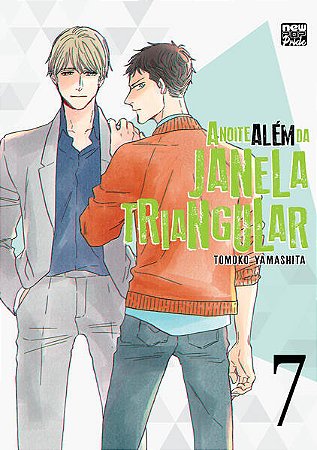 Noite Alem da Janela Triangular, a - Volume 07