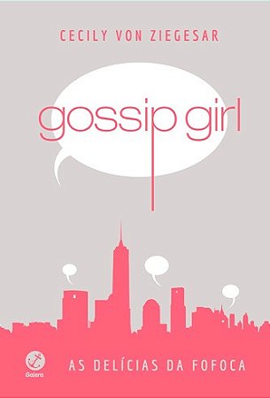 Gossip Girl: as Delicias da Fofoca