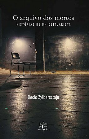 O Arquivo dos Mortos - Histórias de Um Obituarista