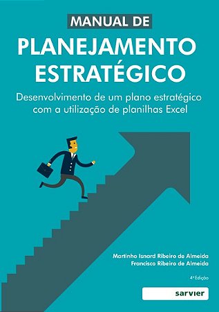 Manual de Planejamento Estrategico: Desenvolvimento de Um Plano Estrategico