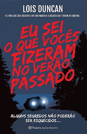 Eu Sei o Que Voces Fizeram no Verao Passado: Alguns Segredos Nao Poderao se